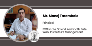 PVG's Late Govind Kashinath Pate Wani Institute Of Management - [PVGPIM], Principal: Mr. Manoj Tarambale Interview